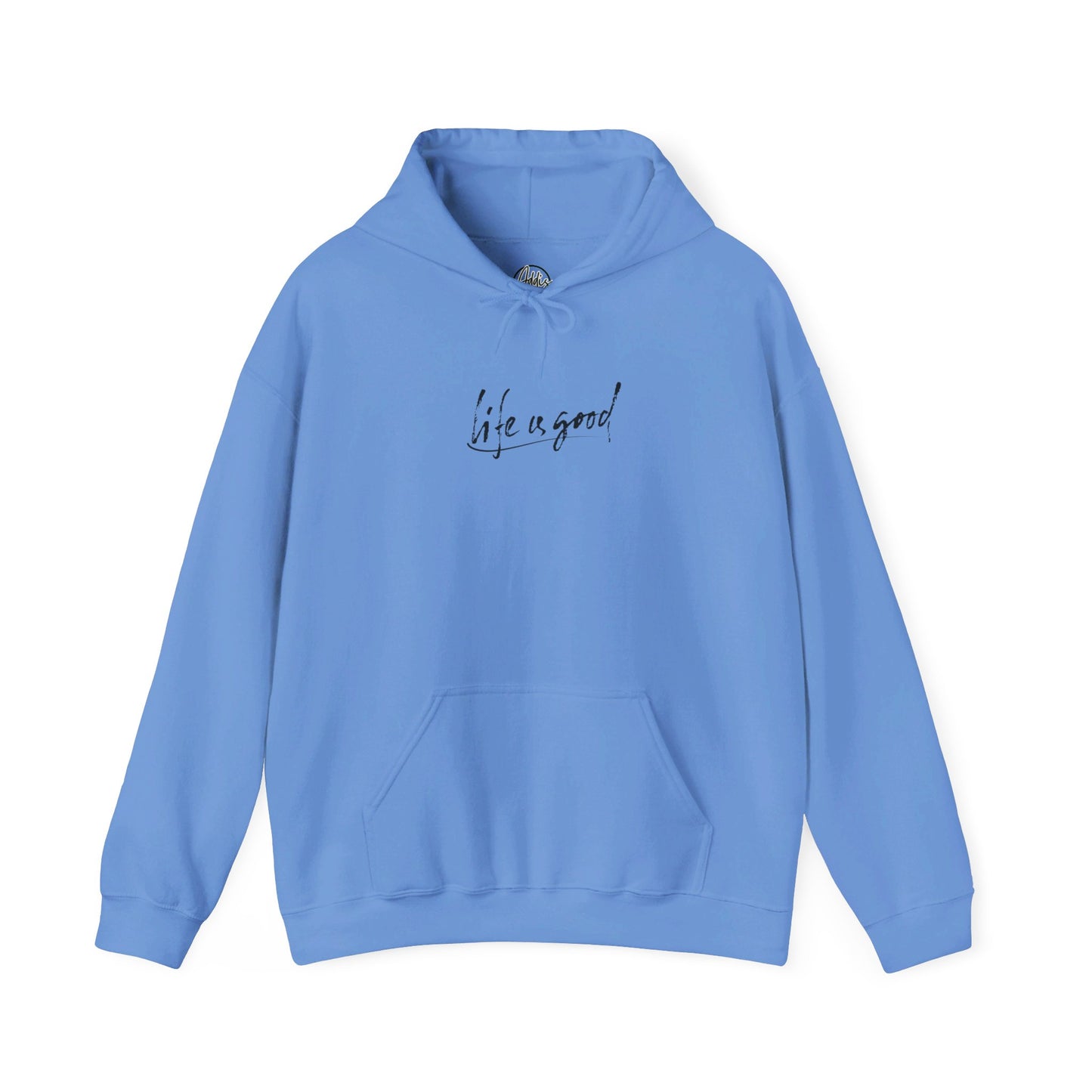 Life is good Hooded Sweatshirt (Written in black)