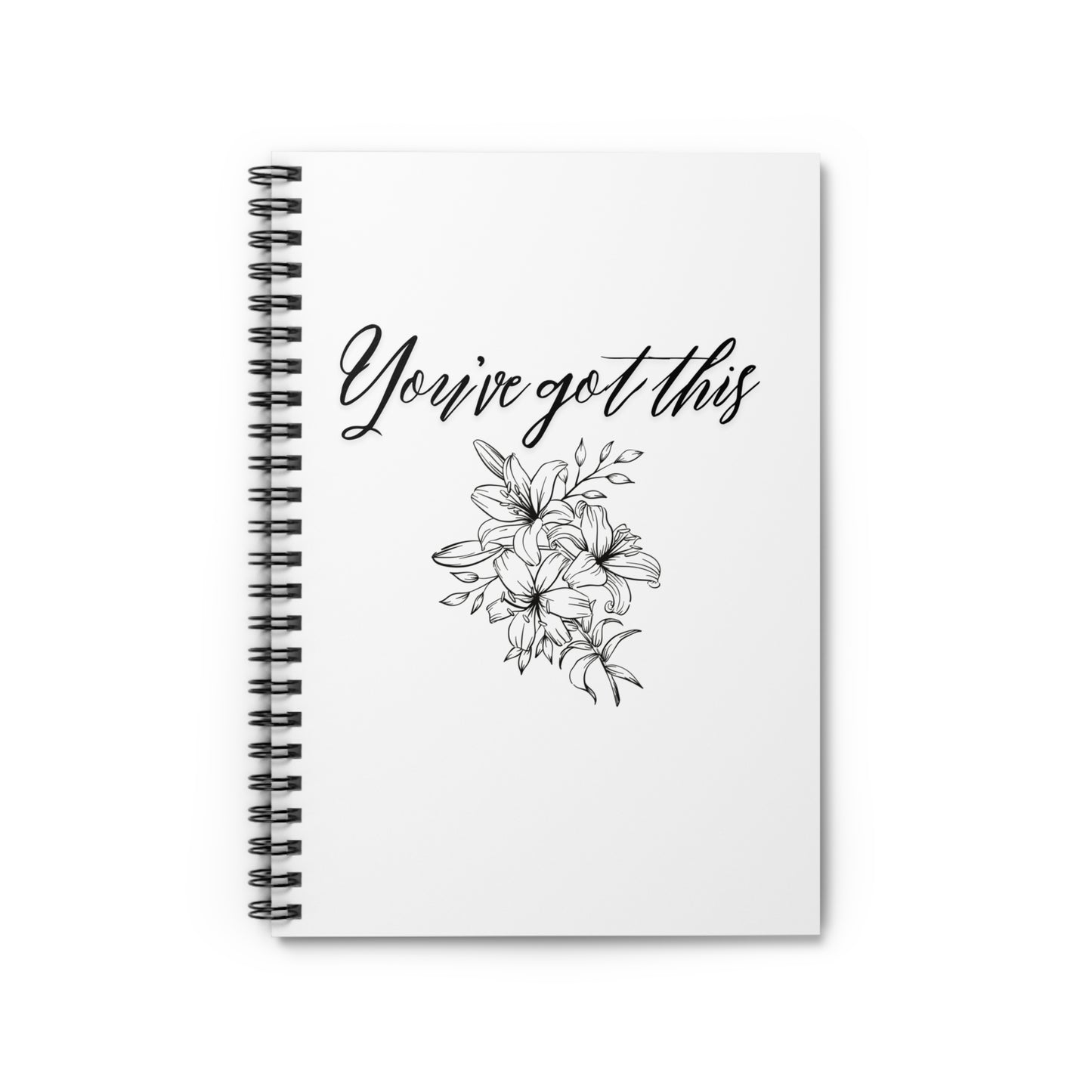 Ruled Line Spiral Notebook - 'you've got this'